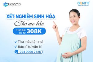 TRỌN GÓI XÉT NGHIỆM SINH HÓA CHO MẸ BẦU CHỈ 308K – THU MẪU TẬN NƠI