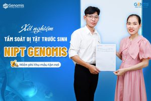 NIPT GENOMIS miễn phí thu mẫu tại nhà toàn miền Bắc