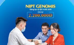 Ưu đãi tháng 5: Xét nghiệm sàng lọc dị tật trước sinh NIPT Genomis chỉ từ 2200k