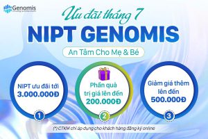 Tận Hưởng Chương Trình “An Tâm Cho Mẹ Và Bé” Cùng Xét Nghiệm NIPT Genomis!