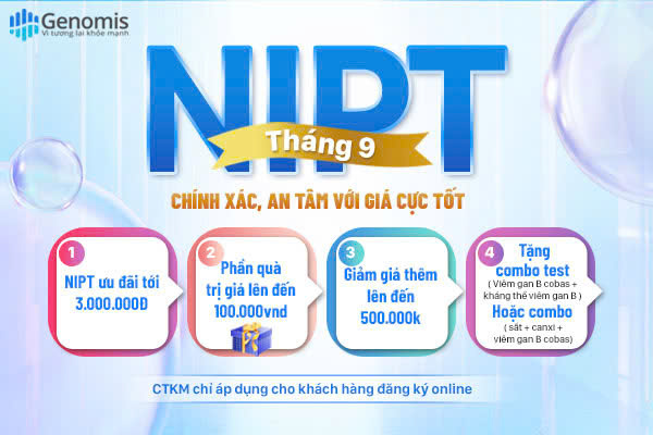 ƯU ĐÃI ĐẶC BIỆT THÁNG 9 TẠI GENOMIS: XÉT NGHIỆM NIPT-BẢO VỆ TƯƠNG LAI BÉ YÊU